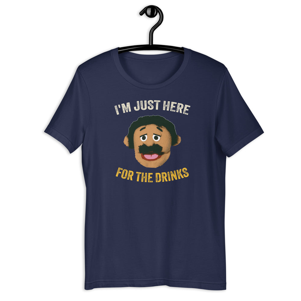 I'm Just Here for the Drinks  Awkward Puppets Diego T-shirt