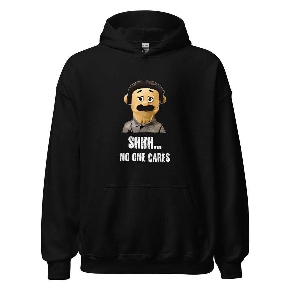 Awkward Puppet Diego sayings and quotes SHHH No one Cares Hoodie