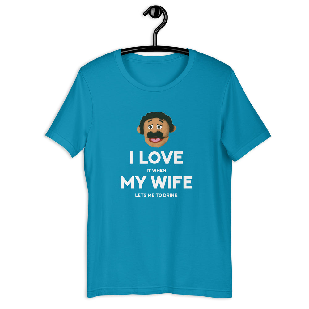 I Love It When My Wife Lets Me to Drink T-Shirt - SHOPNOO