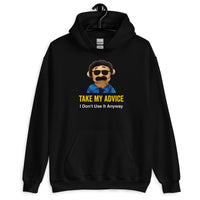 Load image into Gallery viewer, Take my advice I don't use it anyway Unisex Hoodie - SHOPNOO
