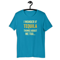 Load image into Gallery viewer, I Wonder If Tequila Thinks About Me Too T-Shirt - SHOPNOO
