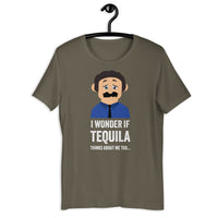 Load image into Gallery viewer, I Wonder If Tequila Thinks About Me Too T-Shirt - SHOPNOO
