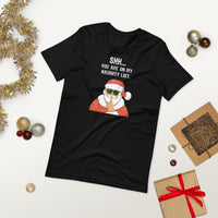 Load image into Gallery viewer, Shh... you are on my naughty list Christmas T-Shirt - SHOPNOO
