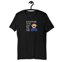 Load image into Gallery viewer, If It Is To Be It's Up To Me Awkward Puppets Diego T-shirt - SHOPNOO
