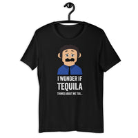 Load image into Gallery viewer, I Wonder If Tequila Thinks About Me Too T-Shirt - SHOPNOO
