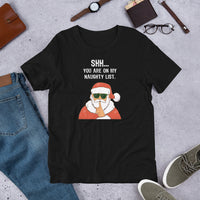 Load image into Gallery viewer, Shh... you are on my naughty list Christmas T-Shirt - SHOPNOO
