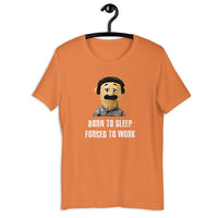 Load image into Gallery viewer, Born To Sleep Forced To Work t-shirt - SHOPNOO
