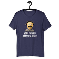 Load image into Gallery viewer, Born To Sleep Forced To Work t-shirt - SHOPNOO
