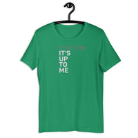 Load image into Gallery viewer, If It Is To Be It's Up To Me  T-shirt - SHOPNOO
