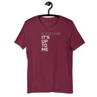 Load image into Gallery viewer, If It Is To Be It's Up To Me  T-shirt - SHOPNOO

