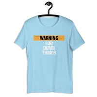 Load image into Gallery viewer, Warning I Do Dumb Things T-Shirt - SHOPNOO
