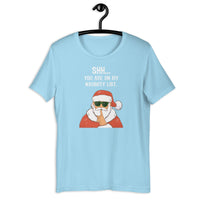 Load image into Gallery viewer, Shh... you are on my naughty list Christmas T-Shirt - SHOPNOO
