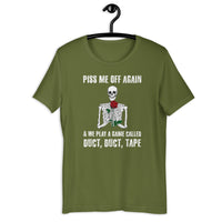 Load image into Gallery viewer, Piss me off again and we play a Game Called Duct Duct Tape T-Shirt - SHOPNOO
