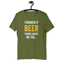 Load image into Gallery viewer, I Wonder If Beer Thinks About Me Too T-Shirt - SHOPNOO
