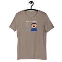 Load image into Gallery viewer, If It Is To Be It's Up To Me Awkward Puppets Diego T-shirt - SHOPNOO
