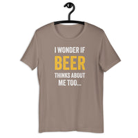 Load image into Gallery viewer, I Wonder If Beer Thinks About Me Too T-Shirt - SHOPNOO
