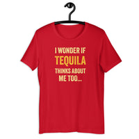 Load image into Gallery viewer, I Wonder If Tequila Thinks About Me Too T-Shirt - SHOPNOO
