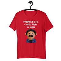 Load image into Gallery viewer, Sorry I'm Late, I Didn't Want to Come Awkward Puppets Diego T-shirt - SHOPNOO
