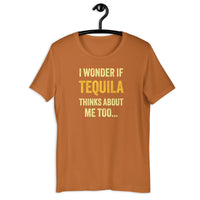 Load image into Gallery viewer, I Wonder If Tequila Thinks About Me Too T-Shirt - SHOPNOO

