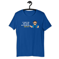 Load image into Gallery viewer, It's okay if you don't like me. Not everyone has good taste! T-shirt - SHOPNOO
