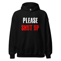 Load image into Gallery viewer, Please Shut Up Hoodie
