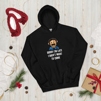 Load image into Gallery viewer, Puppet Diego Sorry I'm Late, I Didn't Want to Come Hoodie - SHOPNOO
