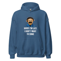 Load image into Gallery viewer, Puppet Diego Sorry I'm Late, I Didn't Want to Come Hoodie - SHOPNOO
