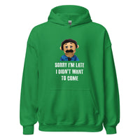 Load image into Gallery viewer, Puppet Diego Sorry I'm Late, I Didn't Want to Come Hoodie - SHOPNOO
