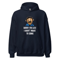 Load image into Gallery viewer, Puppet Diego Sorry I'm Late, I Didn't Want to Come Hoodie - SHOPNOO

