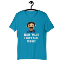 Load image into Gallery viewer, Puppet Diego Sorry I'm Late, I Didn't Want to Come T-shirt - SHOPNOO
