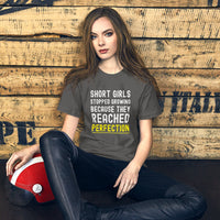 Load image into Gallery viewer, Short Girls Stopped Growing Because They Reached Perfection T-Shirt - SHOPNOO
