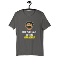 Load image into Gallery viewer, Did you Talk to the manager Karen T-shirt - SHOPNOO
