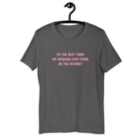 Load image into Gallery viewer, I'm The Best Thing My Husband Ever Found t-shirt - SHOPNOO

