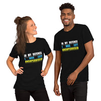 Load image into Gallery viewer, In My Defence I Was Left Unsupervised T-Shirt
