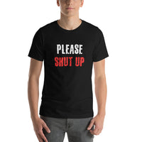 Load image into Gallery viewer, Please Shut Up T-shirt - SHOPNOO
