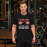 Load image into Gallery viewer, I Love You From My Head Tomatoes T-Shirt - SHOPNOO
