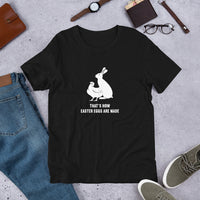 Load image into Gallery viewer, That's How Easter Eggs are Made T-Shirt - SHOPNOO
