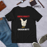 Load image into Gallery viewer, Guess What? Chicken Butt! T-shirt - SHOPNOO
