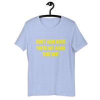Load image into Gallery viewer, Don't Look Back You're Not Going That Way  T-Shirt - SHOPNOO

