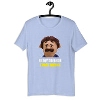 Load image into Gallery viewer, In My Defense I Was Drunk t-shirt - SHOPNOO
