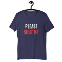 Load image into Gallery viewer, Please Shut Up T-shirt - SHOPNOO
