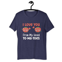 Load image into Gallery viewer, I Love You From My Head Tomatoes T-Shirt - SHOPNOO
