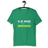 Load image into Gallery viewer, In My Defence I Was Left Unsupervised T-Shirt - SHOPNOO
