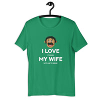 Load image into Gallery viewer, I Love It When My Wife Lets Me to Drink T-Shirt - SHOPNOO
