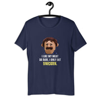 Load image into Gallery viewer, I Like My Meat So Rare I Only Eat Unicorn T-Shirt - SHOPNOO
