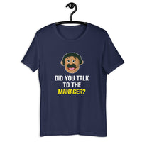 Load image into Gallery viewer, Did you Talk to the manager Karen T-shirt - SHOPNOO
