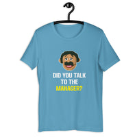 Load image into Gallery viewer, Did you Talk to the manager Karen T-shirt - SHOPNOO
