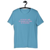 Load image into Gallery viewer, I'm The Best Thing My Husband Ever Found t-shirt - SHOPNOO
