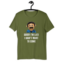 Load image into Gallery viewer, Puppet Diego Sorry I'm Late, I Didn't Want to Come T-shirt - SHOPNOO
