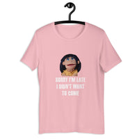 Load image into Gallery viewer, Sorry I'm Late, I Didn't Want to Come Benita T-Shirt - SHOPNOO
